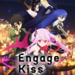 Engage Kiss