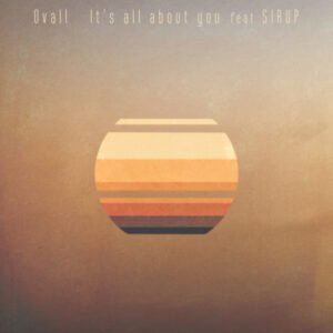 It’s All About You feat. Sirup