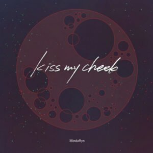 Kiss My Cheek