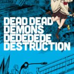 Dead Dead Demons Dededede Destruction (ONA) Episode 0