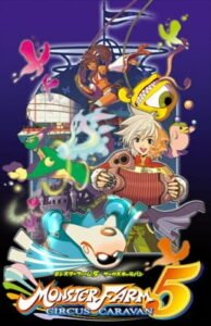 Monster Farm 5: Circus Caravan OVA – Kessei!! Orcoro Circus