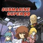 Submarine Super 99