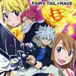 Fairy Tail x Rave