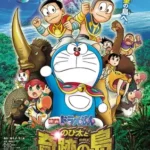 Doraemon Movie 32: Nobita to Kiseki no Shima – Animal Adventure