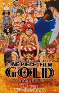 One Piece Film: Gold Episode 0 – 711 ver.